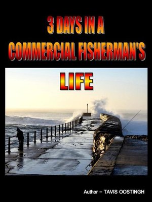 cover image of 3 Days in a Commercial Fisherman's Life